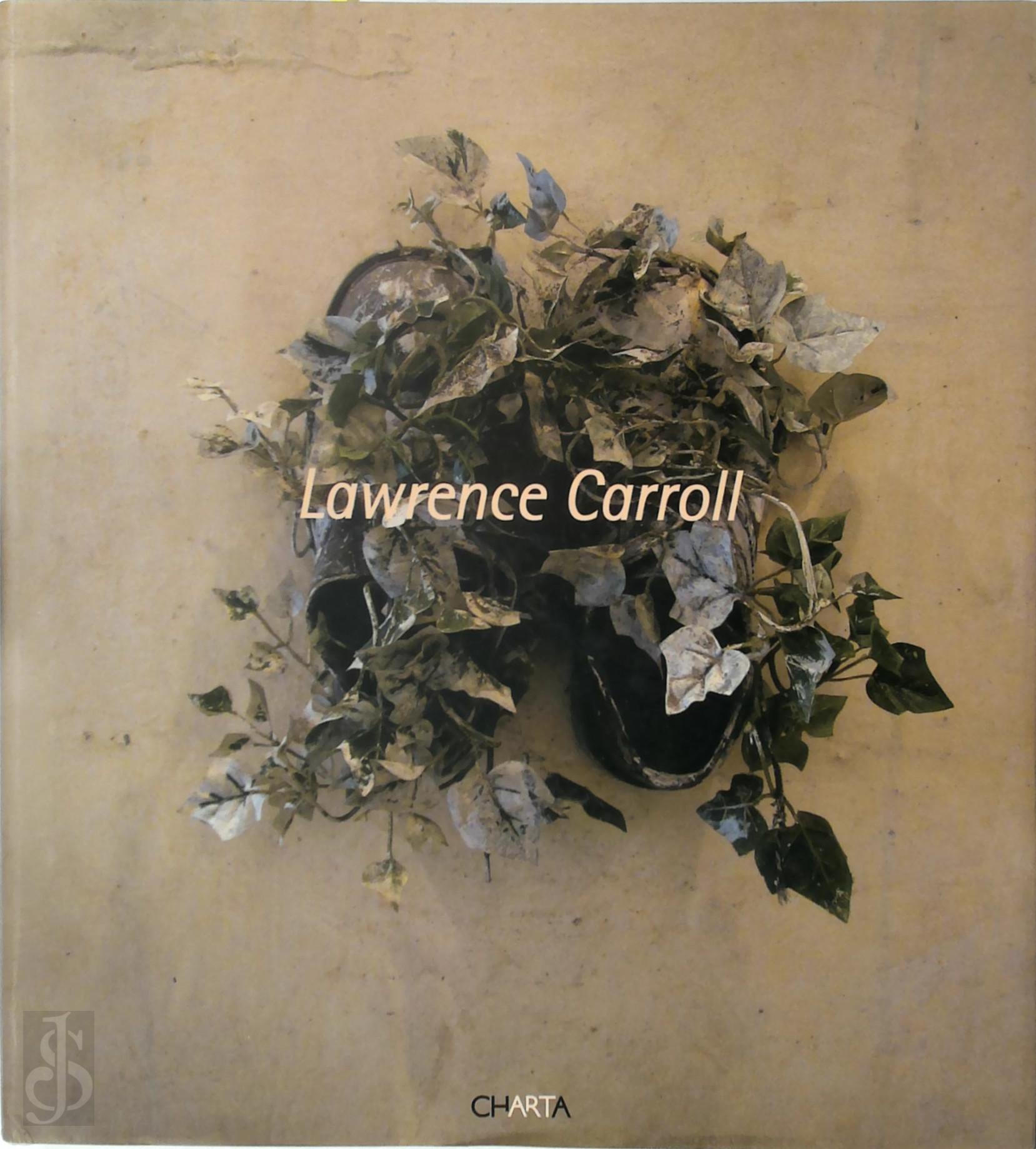 Lawrence Carroll 279105, Laura Mattioli Rossi 215441, Angela Vettese 135138 - Lawrence Carroll