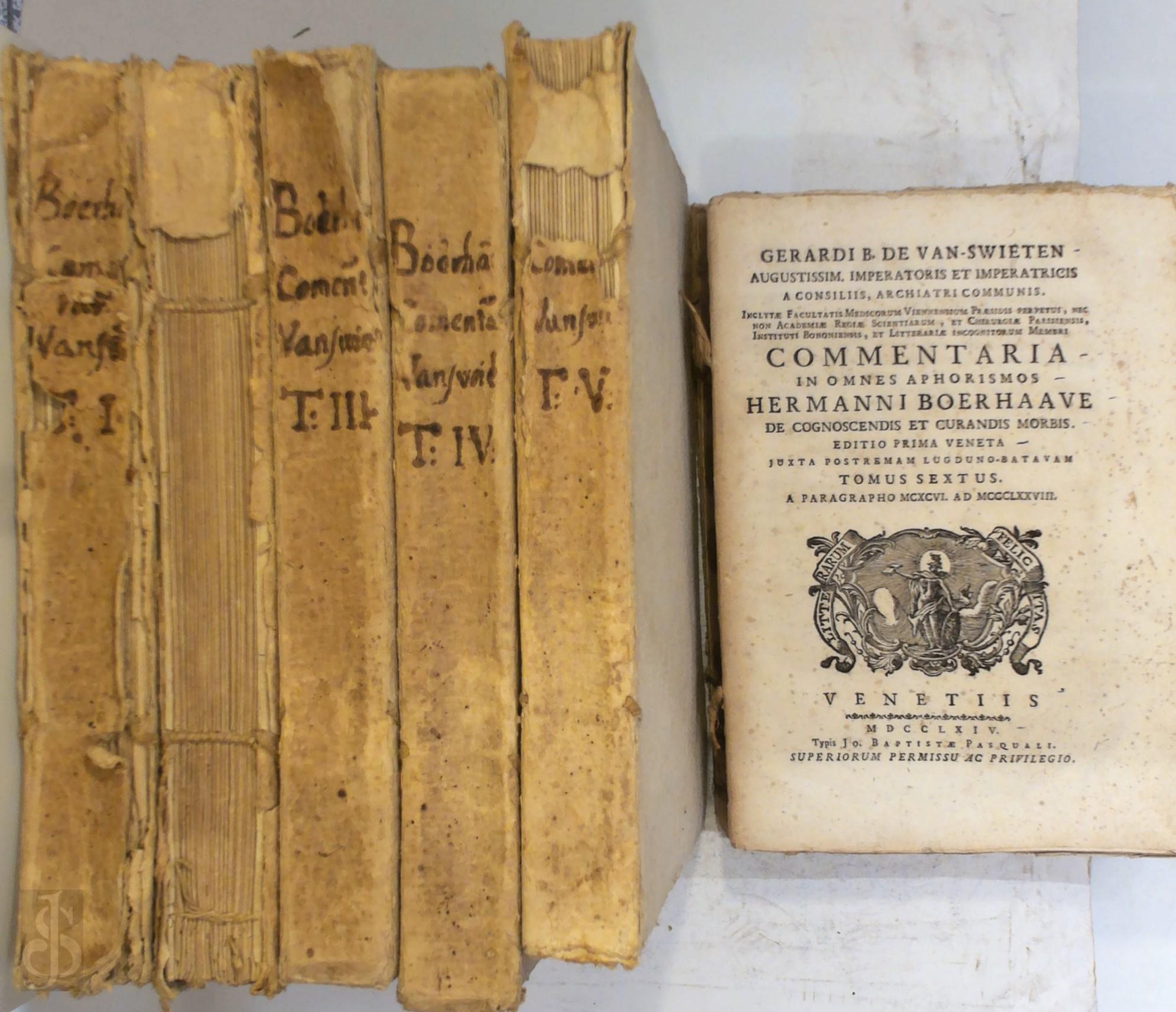 Gerard B. van Swieten - Commentaria in omnes aphorismos Hermanni Boerhaave. De congnoscendis et curandis morbis. Editio postrema Veneta, juxta tertiam Lugduno-Batavam. In qua praeter typorum elegantium, errores prope innumeri quibus omnes Editiones Italicae scatebant