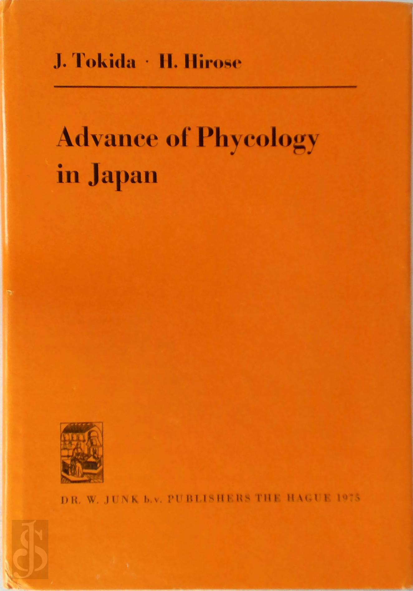 [Ed.] Jun Tokida , [Ed.] Hiroyuki Hirose - Advance of Phycology in Japan