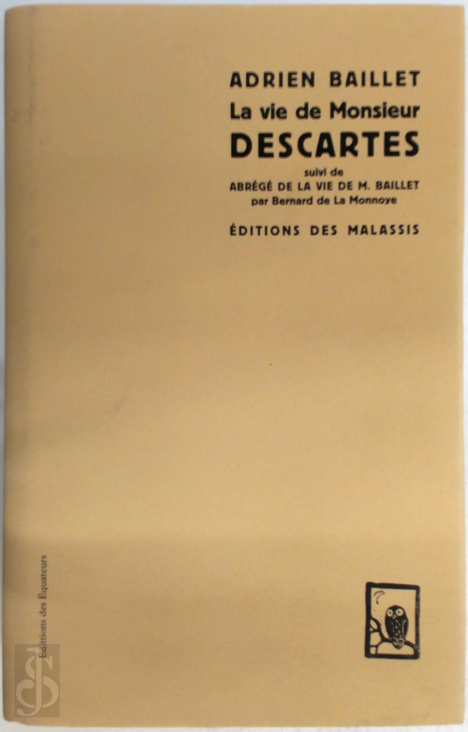 Adrien Baillet 134866, Bernard de La Monnoye - La vie de monsieur Descartes