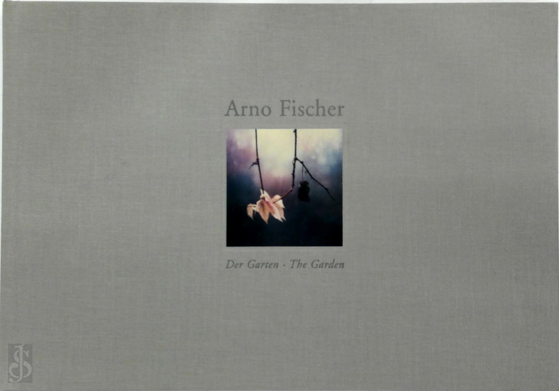 Arno Fischer 208984 - Arno Fischer: Der Garten. The Garden