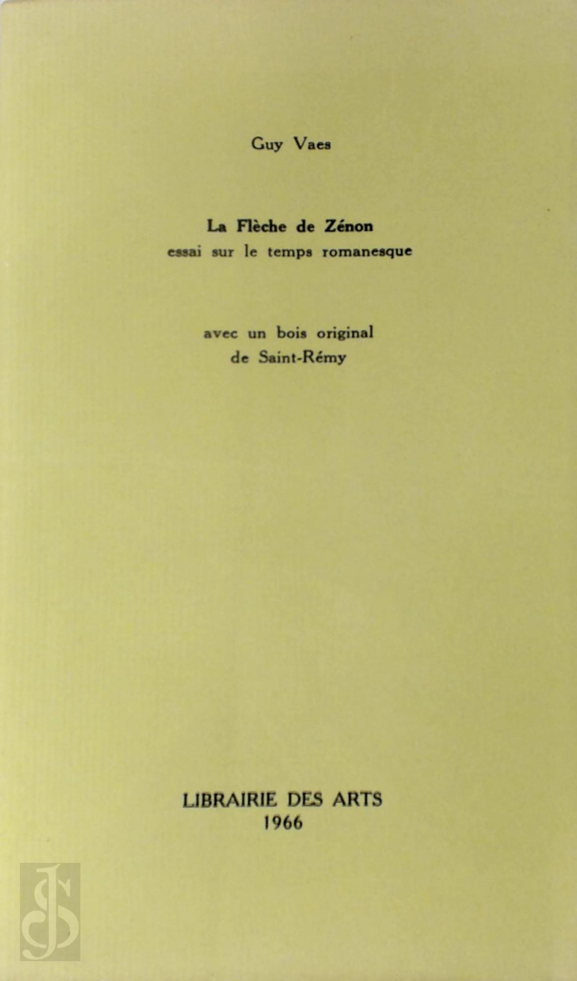 Guy Vaes 22828, Saint-Rmy - La flche de Znon [E.O. - 30 numb. copies on Hollande]. Essai sur le temps romanesque avec un bois original de Saint-Rmy
