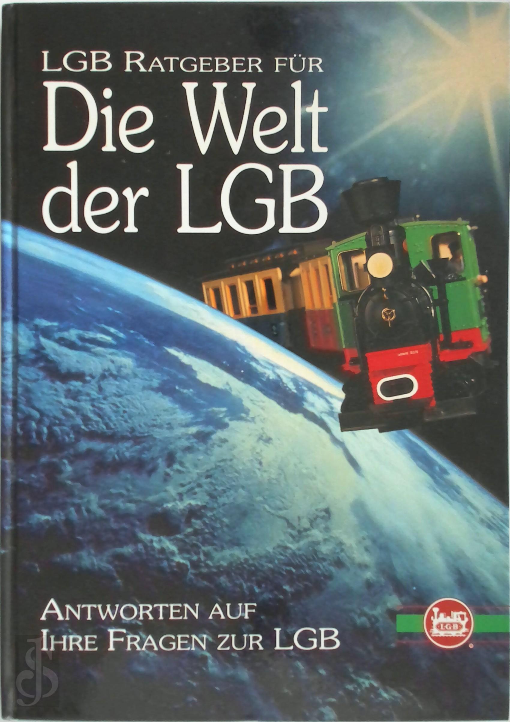  - LGB Ratgeber fr Die Welt der LGB. Antworten auf Ihre Fragen zur LGB