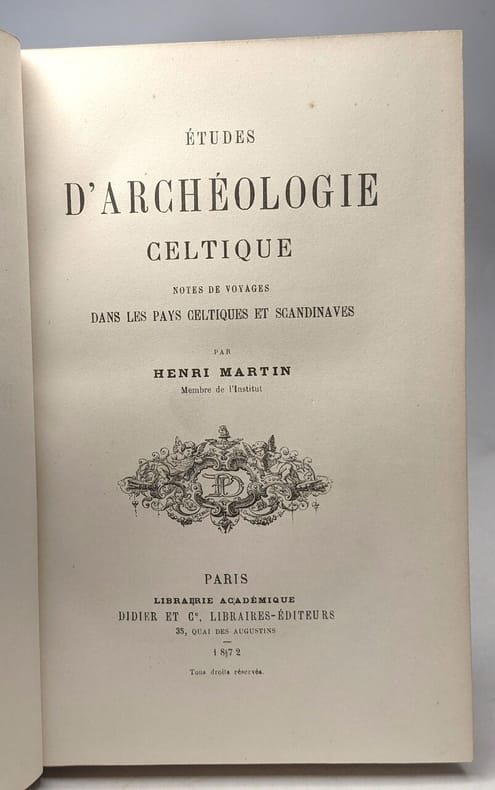 Henri Martin (Actif En 1872.) - Etudes d'archologie celtique...
