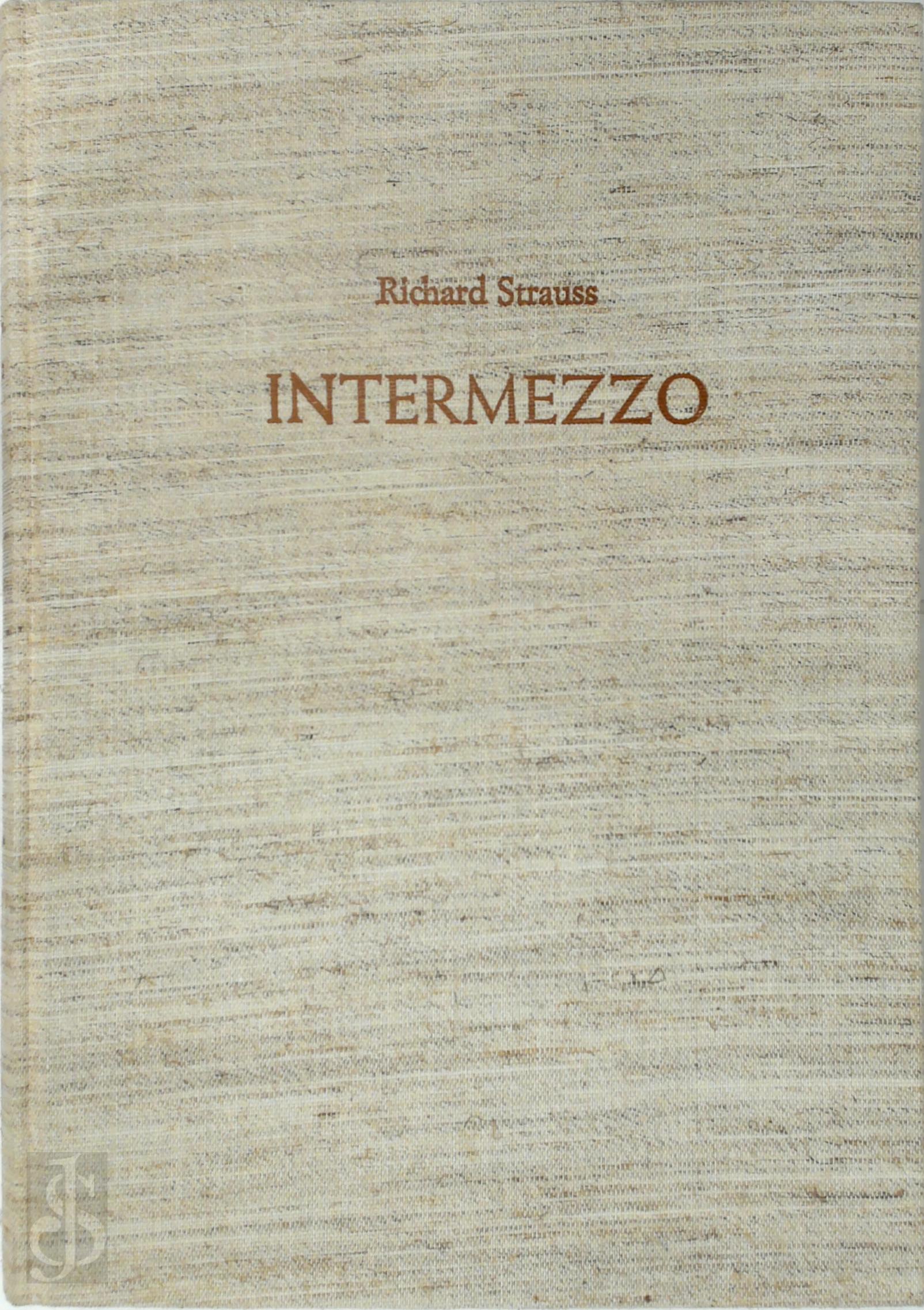 R. Strauss - R. Strauss: Intermezzo, op. 72 (Study score). Eine brgerliche Komdie mit sinfonischen Zwischenspielen in zwei Aufzgen