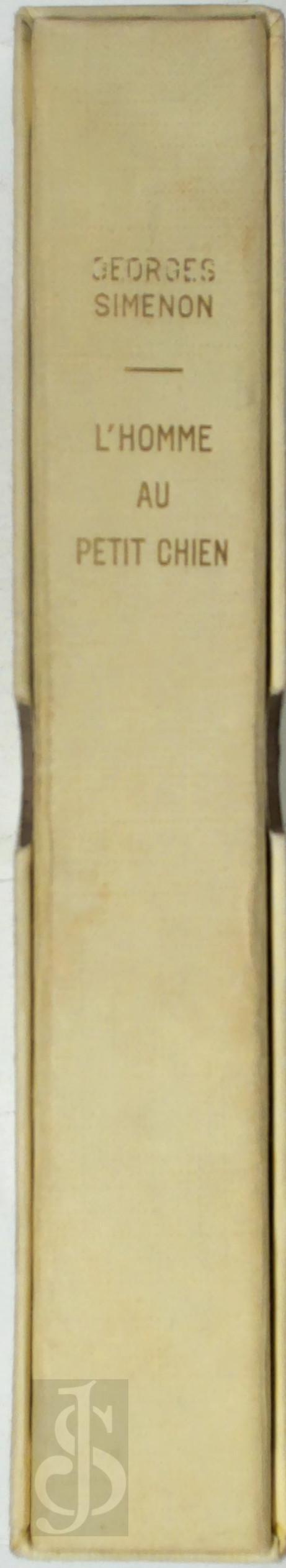 Georges Simenon 11675 - L'Homme au petit chien [E.O. tirage de luxe, no. 10/60]