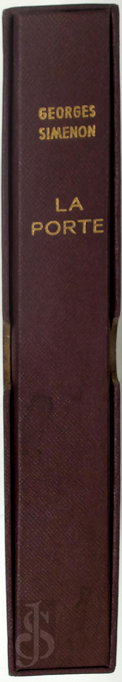 Georges Simenon 11675 - La Porte [E.O. tirage de luxe, no. 23/100]