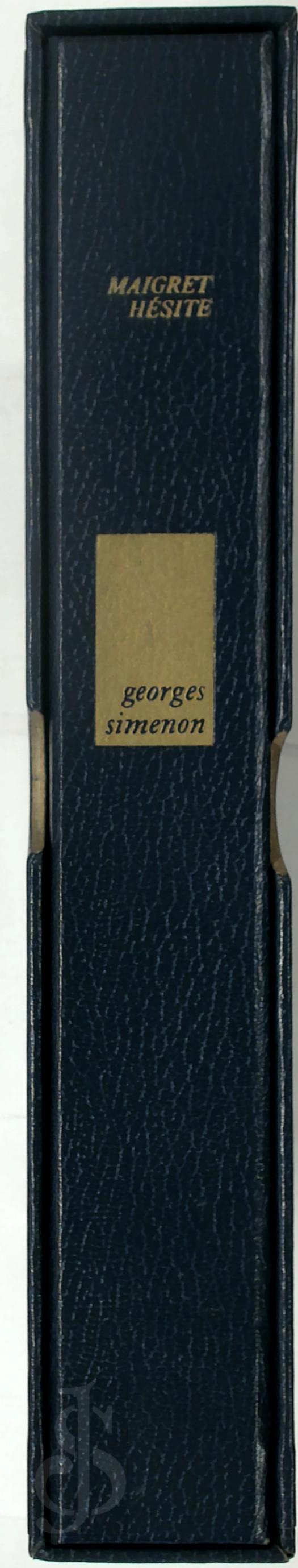 Georges Simenon 11675 - Maigret hsite [E.O. tirage de luxe, no. 73/77]