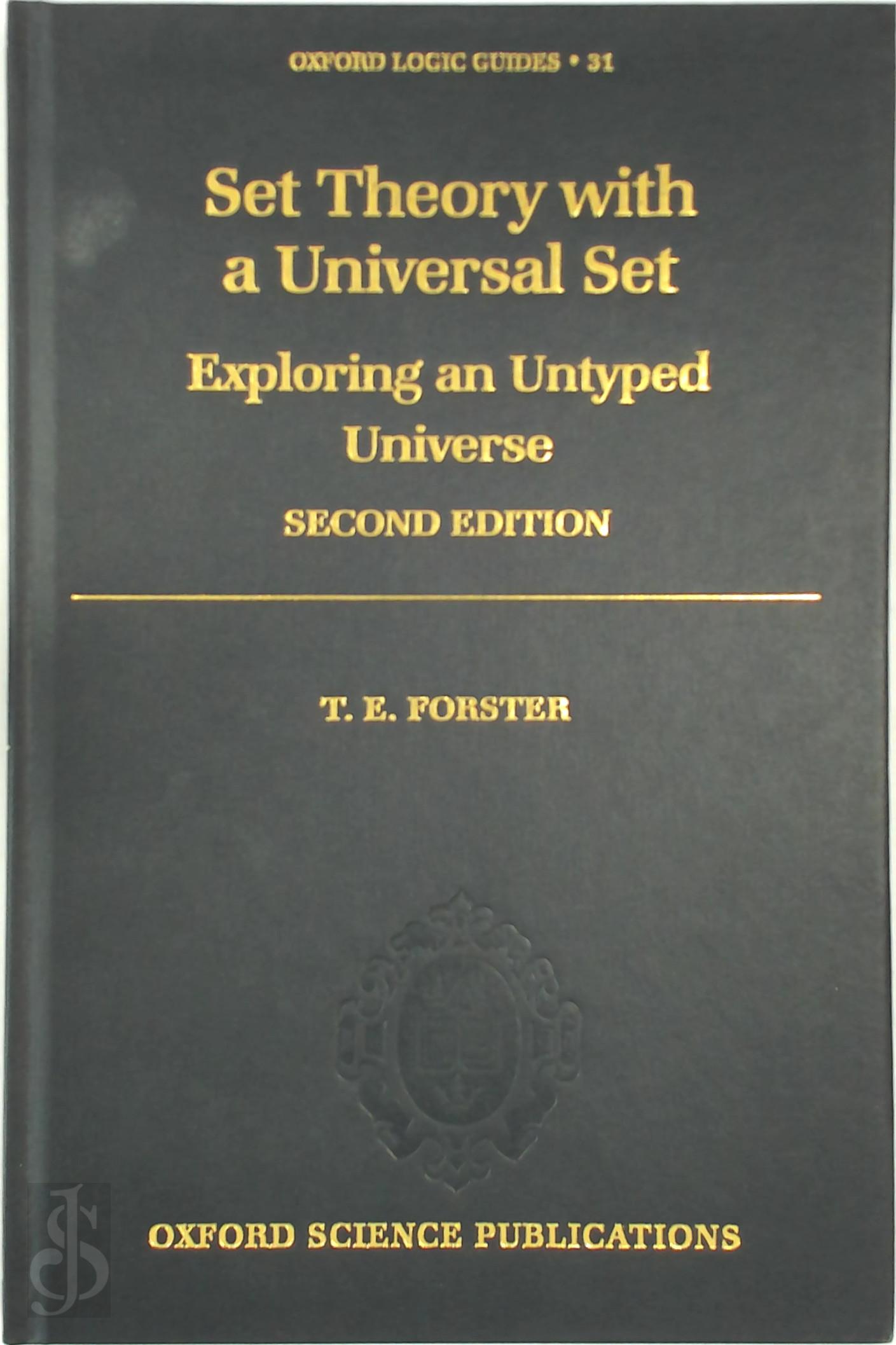 T. E. Forster - Set Theory with a Universal Set