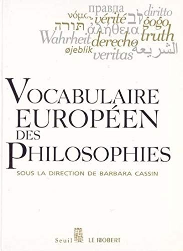Barbara Cassin - Vocabulaire europen des philosophies