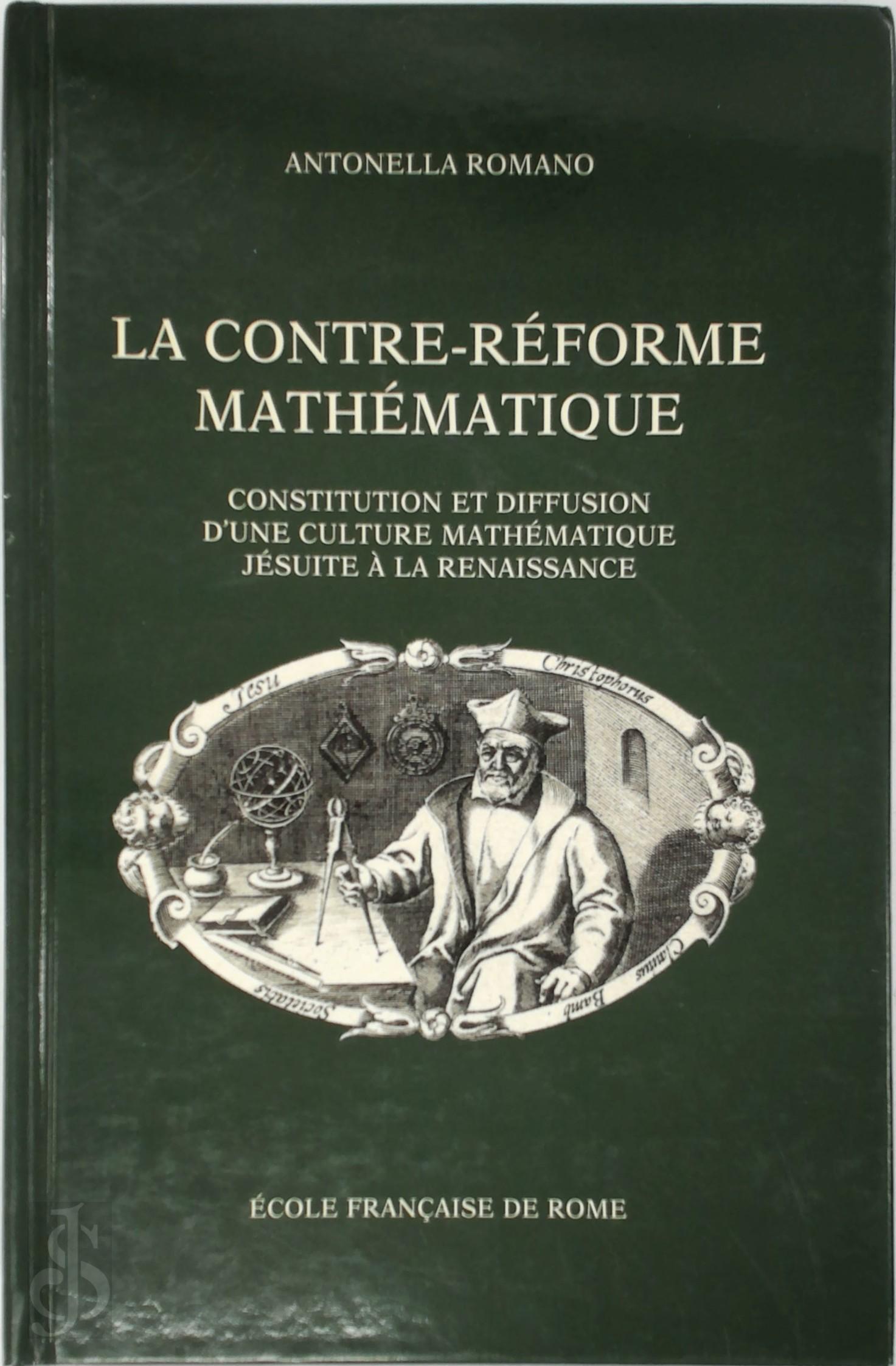  - La contre-rforme mathmatique. Constitution et diffusion d'une culture mathmatique jsuite  la Renaissance