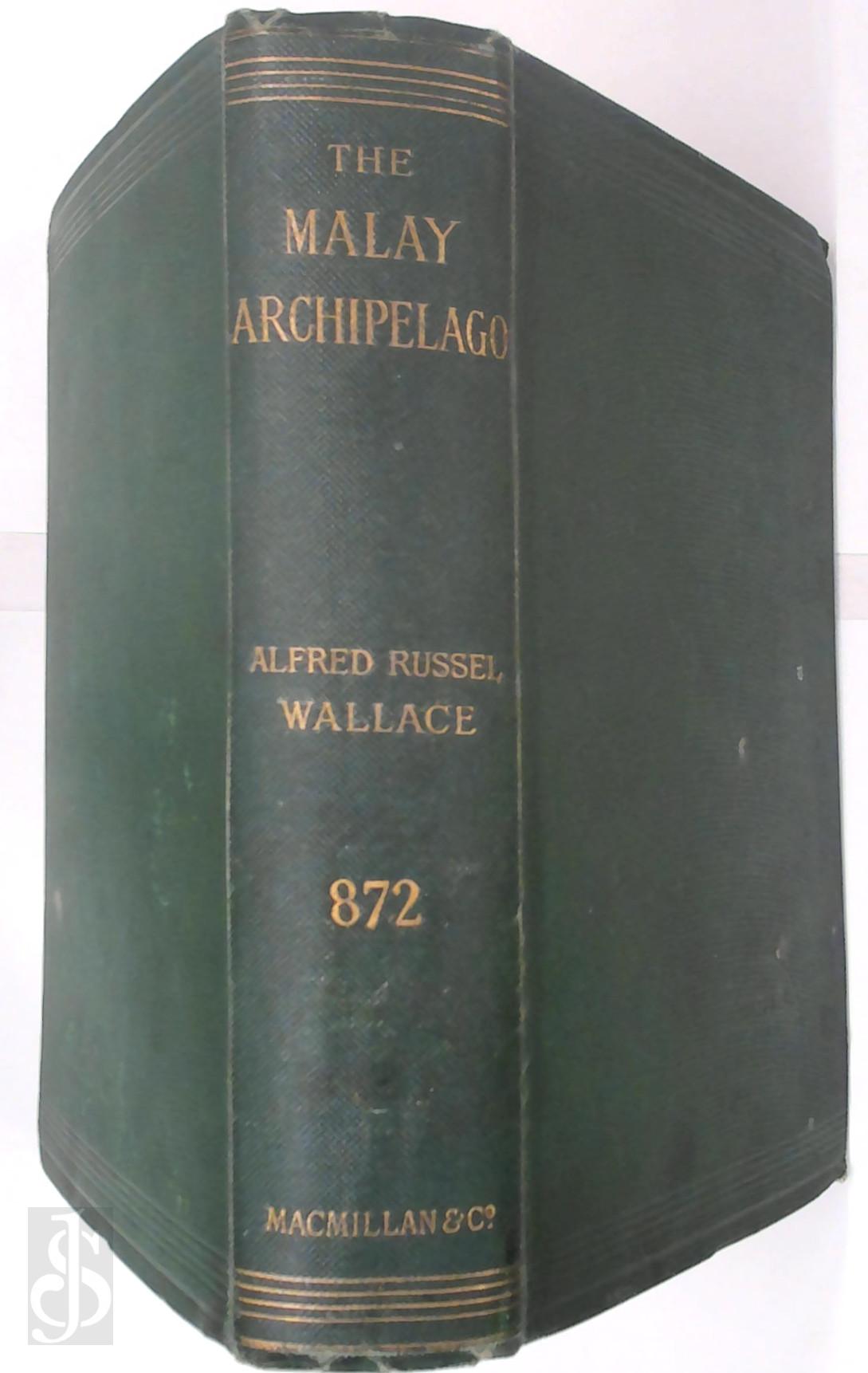 Alfred Russel Wallace 212744 - The Malay Archipelago [10th ed.]. The Land of the Orang-Utan and the Bird of Paradise. A Narrative of Travel, with Studies of Man and Nature