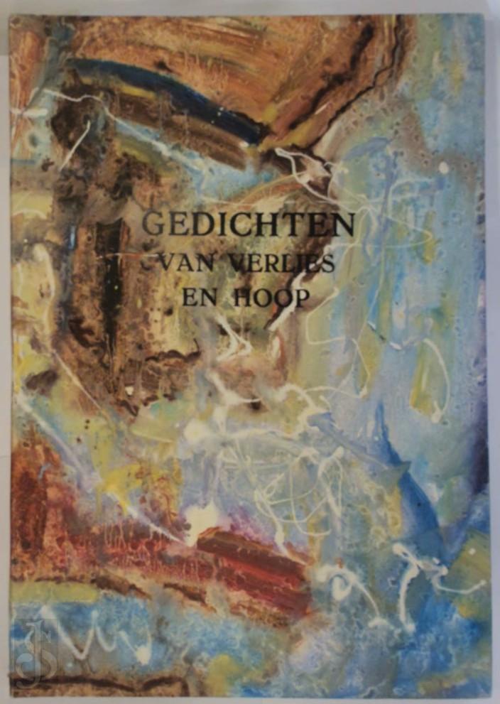 Anton van Wilderode 10268 - Gedichten van verlies en hoop. Opgedragen aan Christiane en Fernand