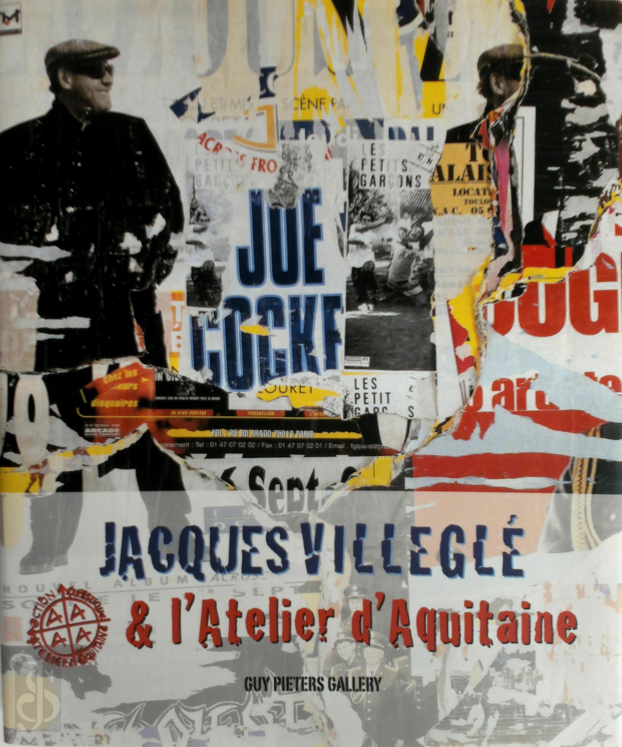 Jacques Villegl 283773 - Jacques Villegl & l'Atelier d Aquitaine
