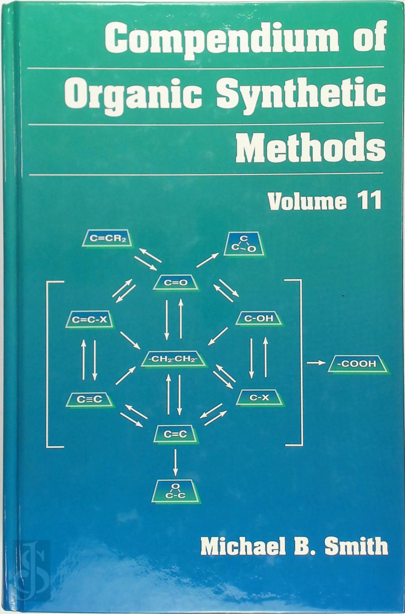 Smith, Michael B. - Compendium of Organic Synthetic Methods - Volume 11