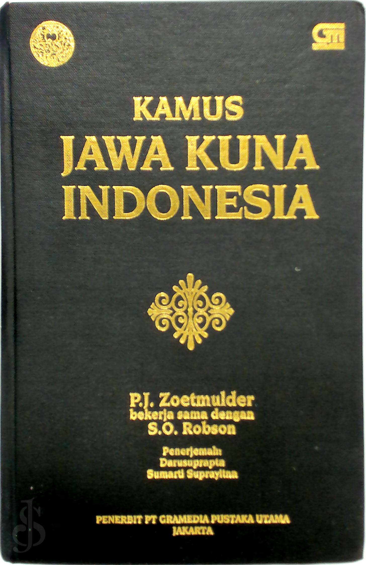 Petrus Josephus Zoetmulder , Stuart O. Robson - Kamus Jawa Kuna Indonesia
