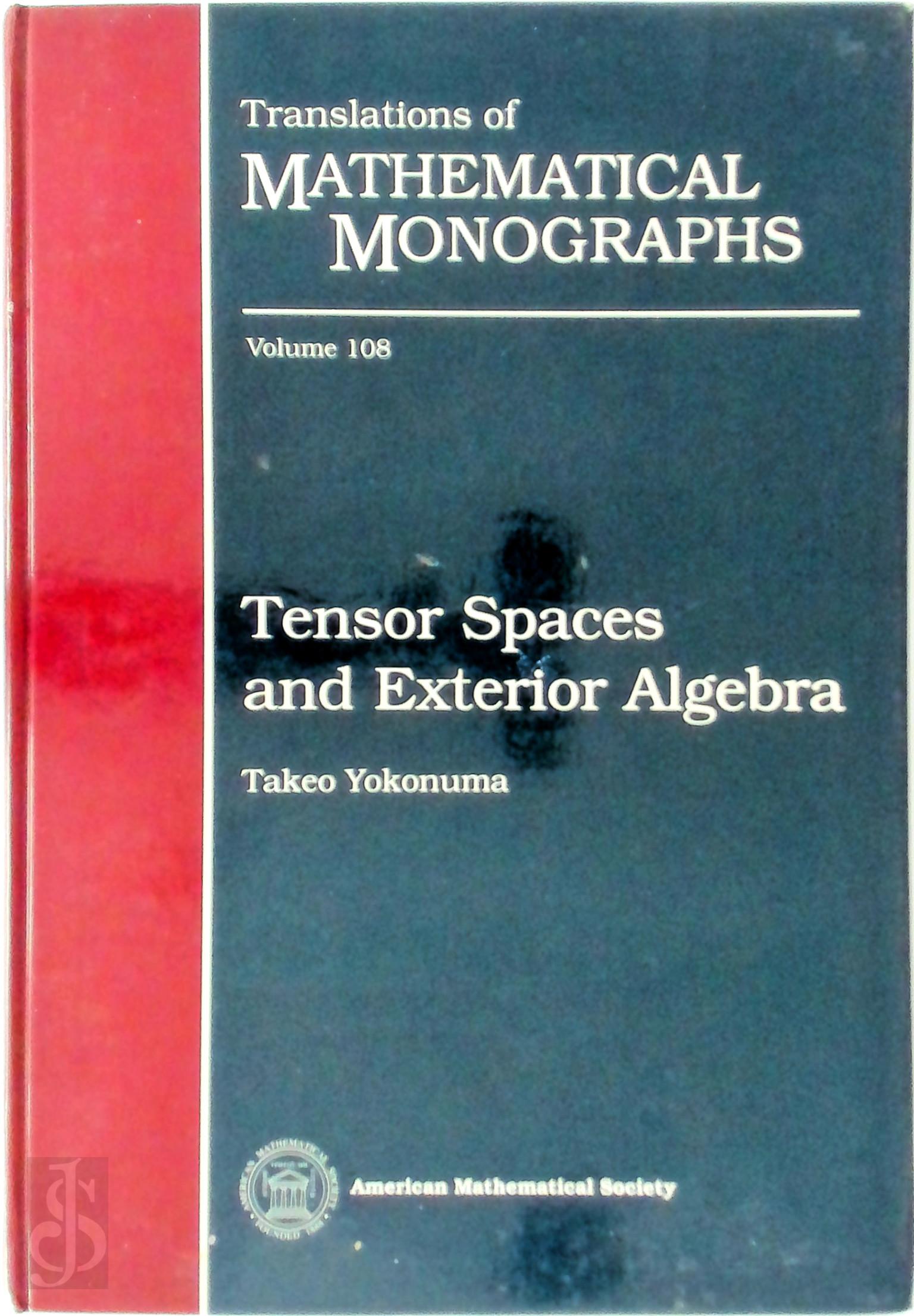 Takeo Yokonuma - Tensor Spaces and Exterior Algebra