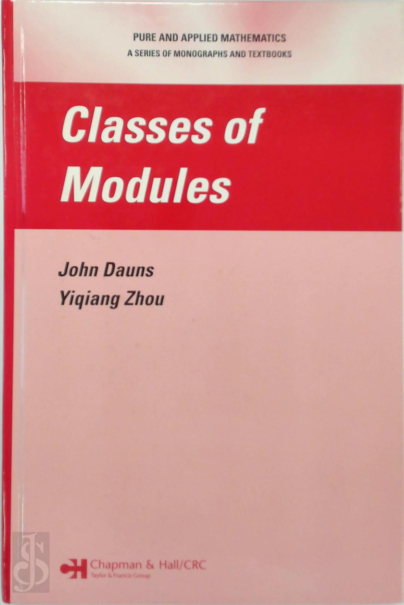 John Dauns , Yiqiang Zhou - Classes of Modules
