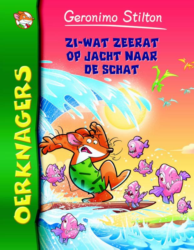 GERONIMO STILTON - Oerknagers 8-Zi-Wat Zeerat op jacht naar de schat