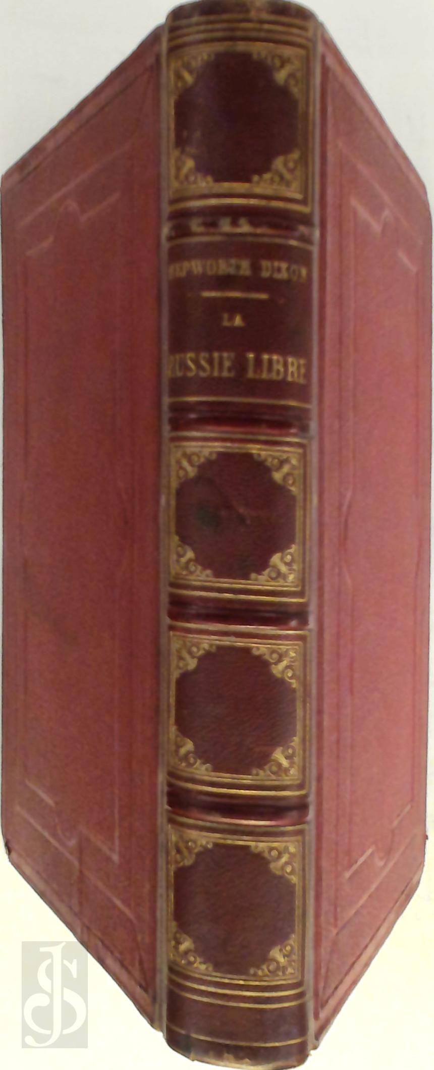 William Hepworth Dixon 221919 - La Russie libre