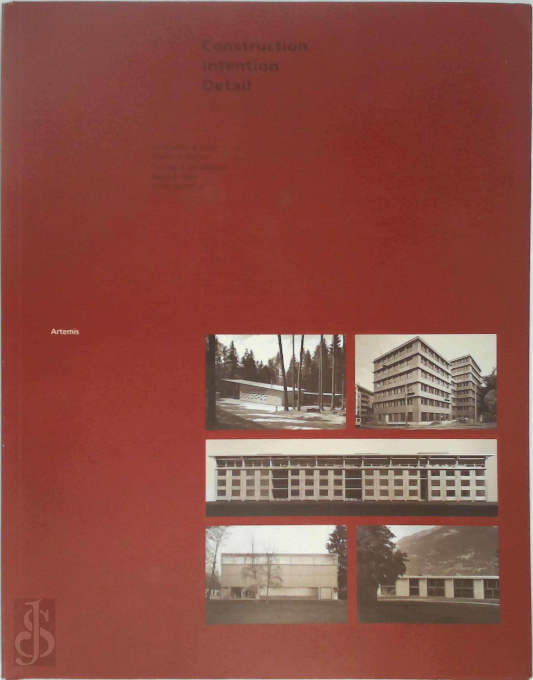 Kevin Alter [Ed.] , Mark Gilbert [Ed.] - Construction Intention Detail. Five Projects from five Swiss Architects / Fnf Projekte von fnf Schweizer