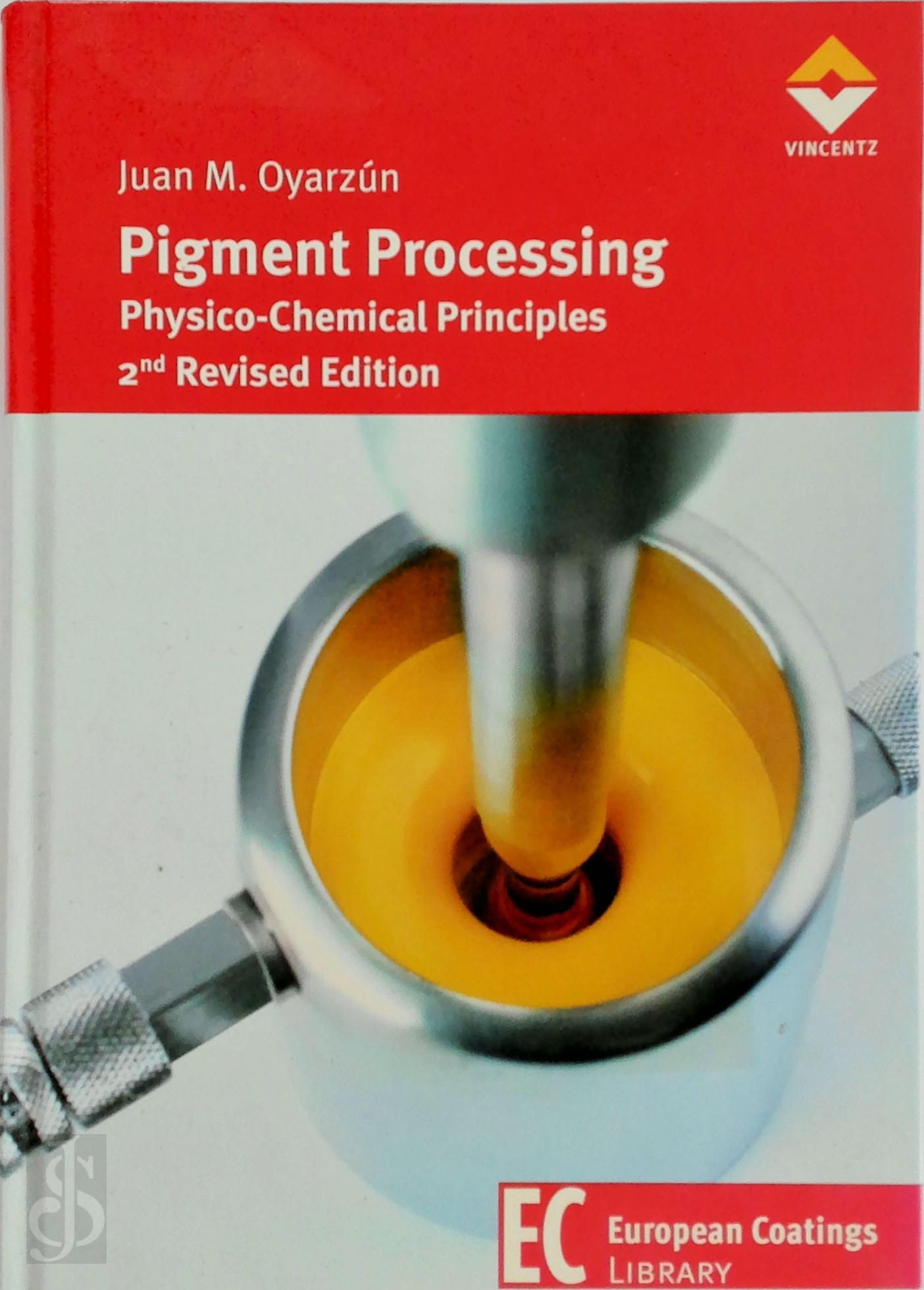 Oyarzm, Juan M. - Pigment Processing. Physico-Chemical Principles