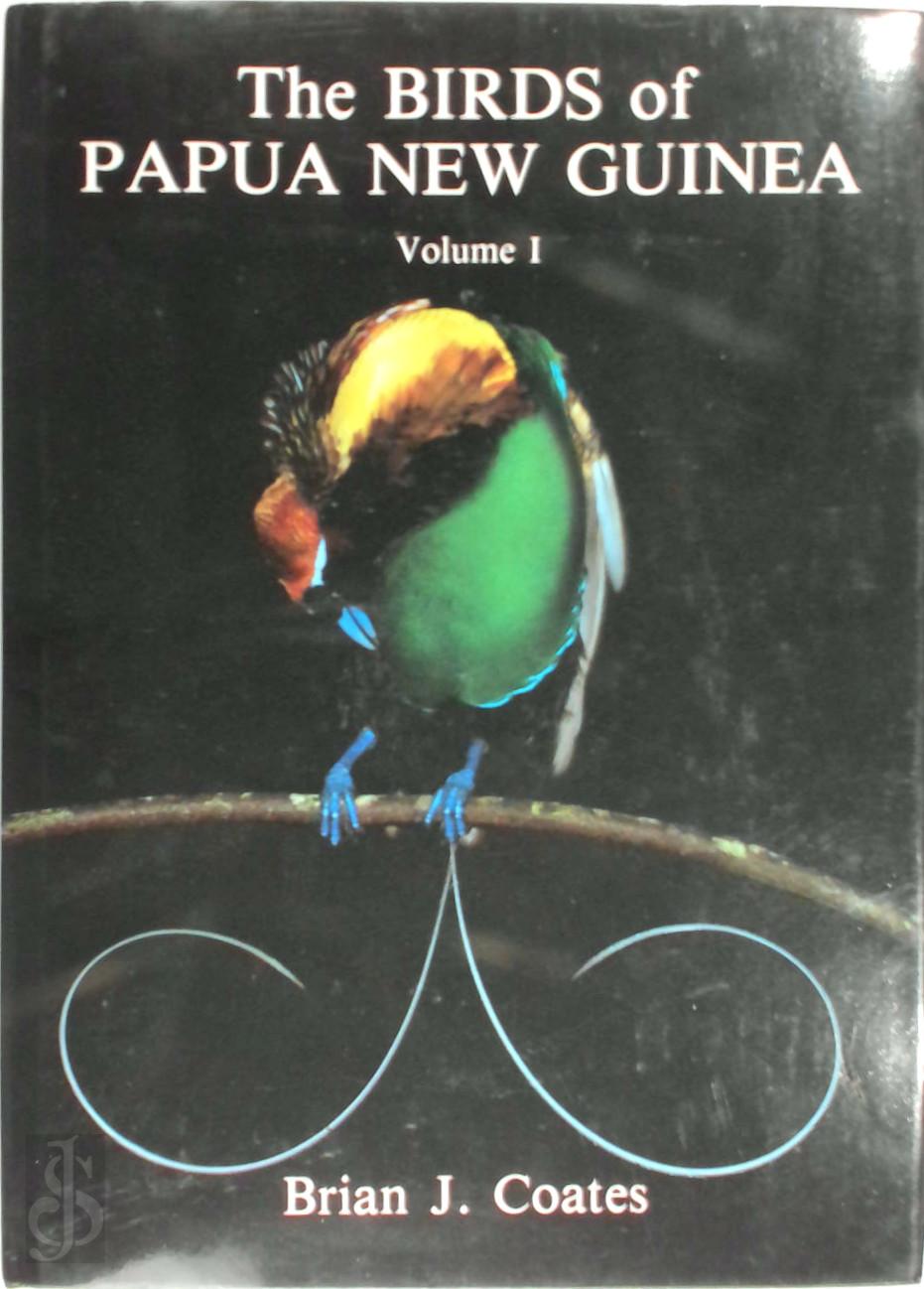 Brian J. Coates - The Birds of Papua New Guinea: Non-Passerines