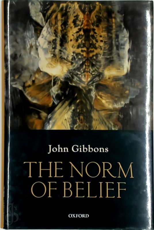 John Gibbons 287636 - The Norm of Belief