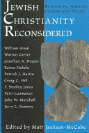 Matt A. Jackson-McCabe - Jewish Christianity Reconsidered