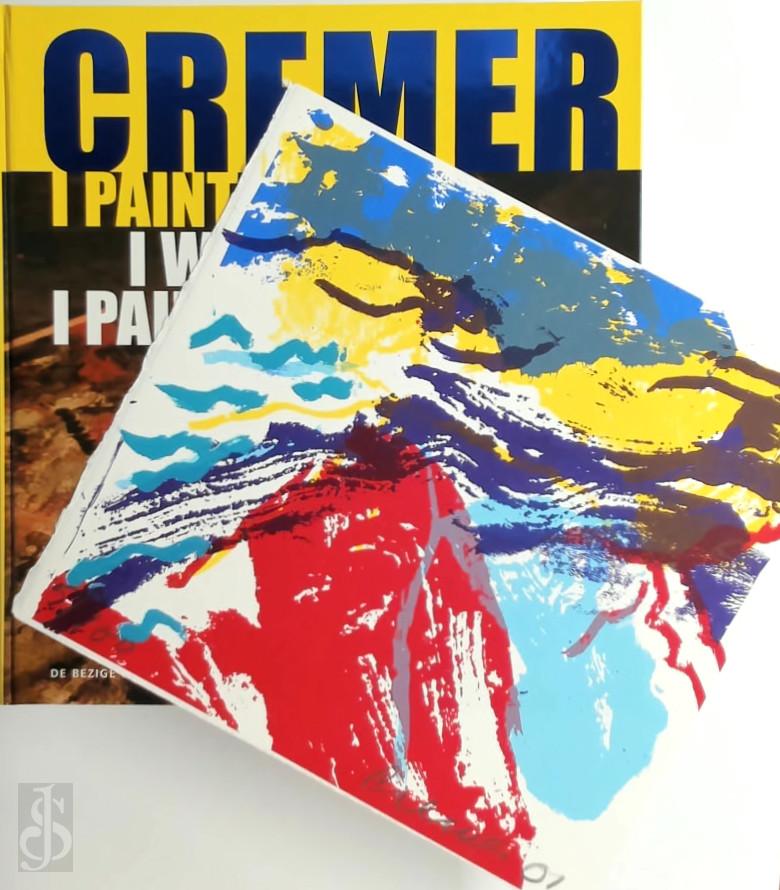 Jan Cremer 10640, W.A.L. Beeren 218181, Pierre Restany 12363, Freddy De Vree 232051 - I paint I Write I Paint [100 signed copies with orig. silkscreen]
