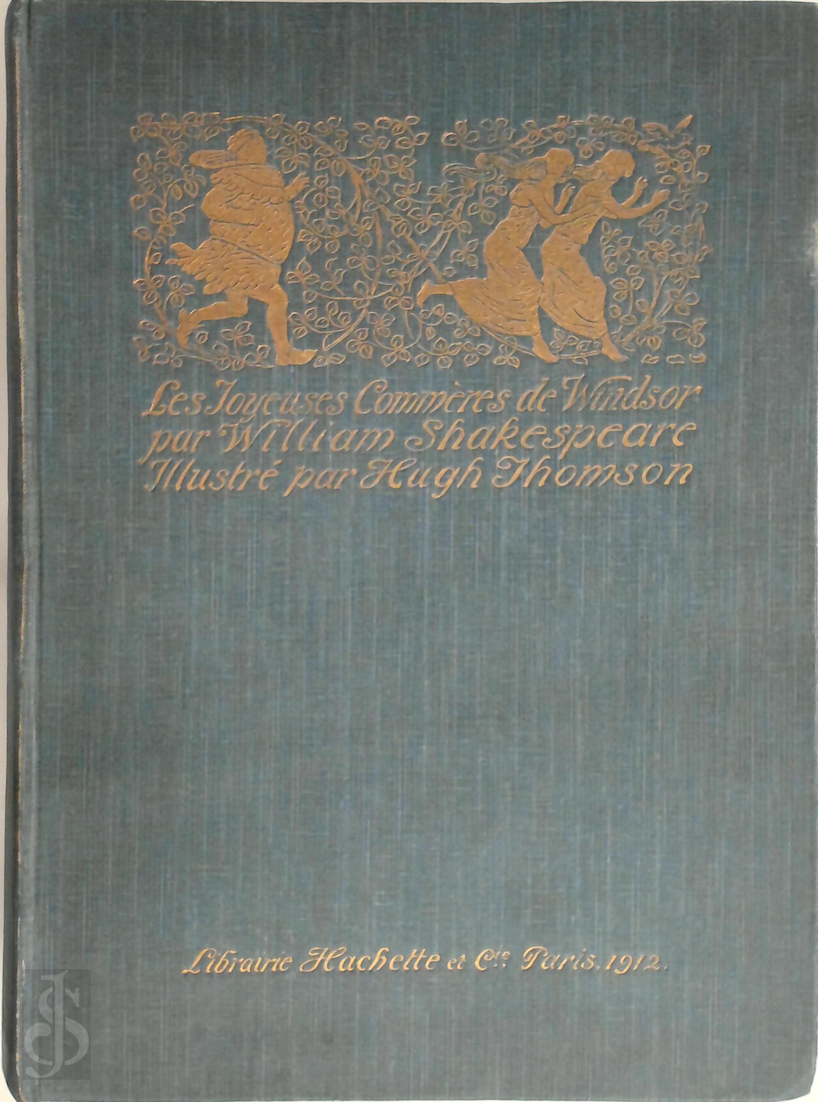 William Shakespeare 12432 - Les Joyeuses Commres de Windsor par William Shakespeare. Illustr par Hugh Thomson