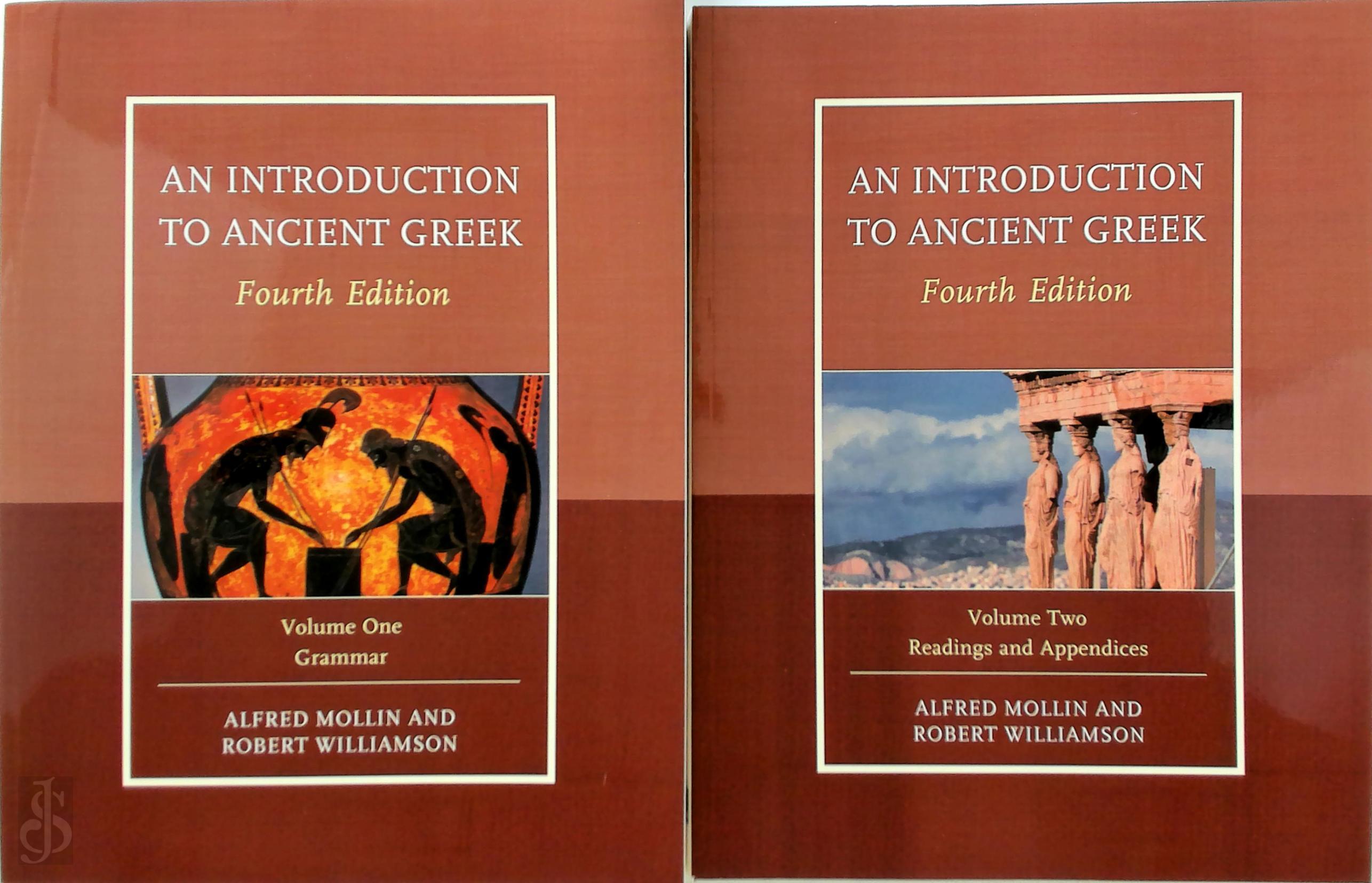 Robert Williamson , Alfred Mollin - An Introduction to Ancient Greek - 2 Volumes. Volume One: Grammar and Volume Two: Readings and Appendices