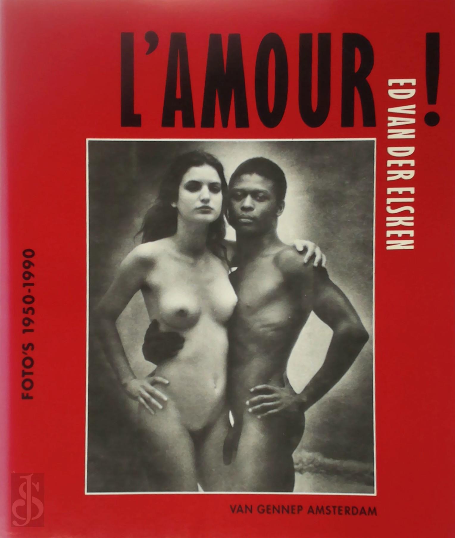 Anthon Beeke 21085 - L'Amour! Ed van der Elsken - Foto's 1950 -1990