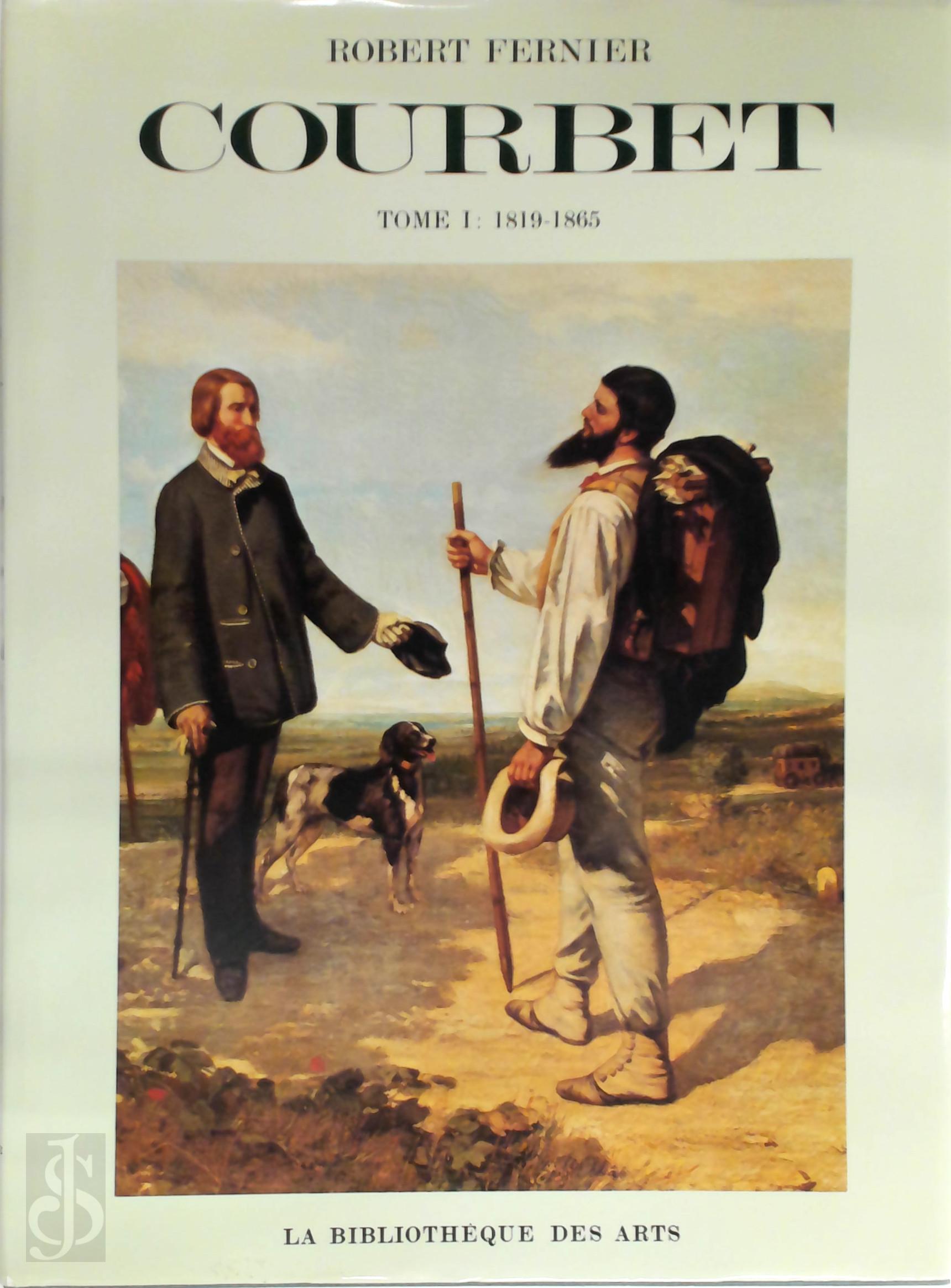Robert Fernier 290127 - Courbet. Tome 1: 1819-1865