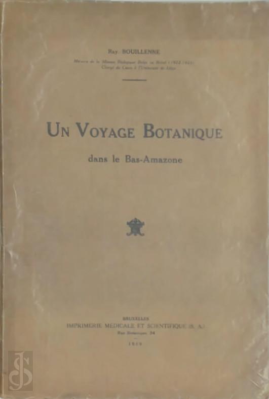 Ray. Bouilenne - Un Voyage Botanique dans le Bas-Amazone