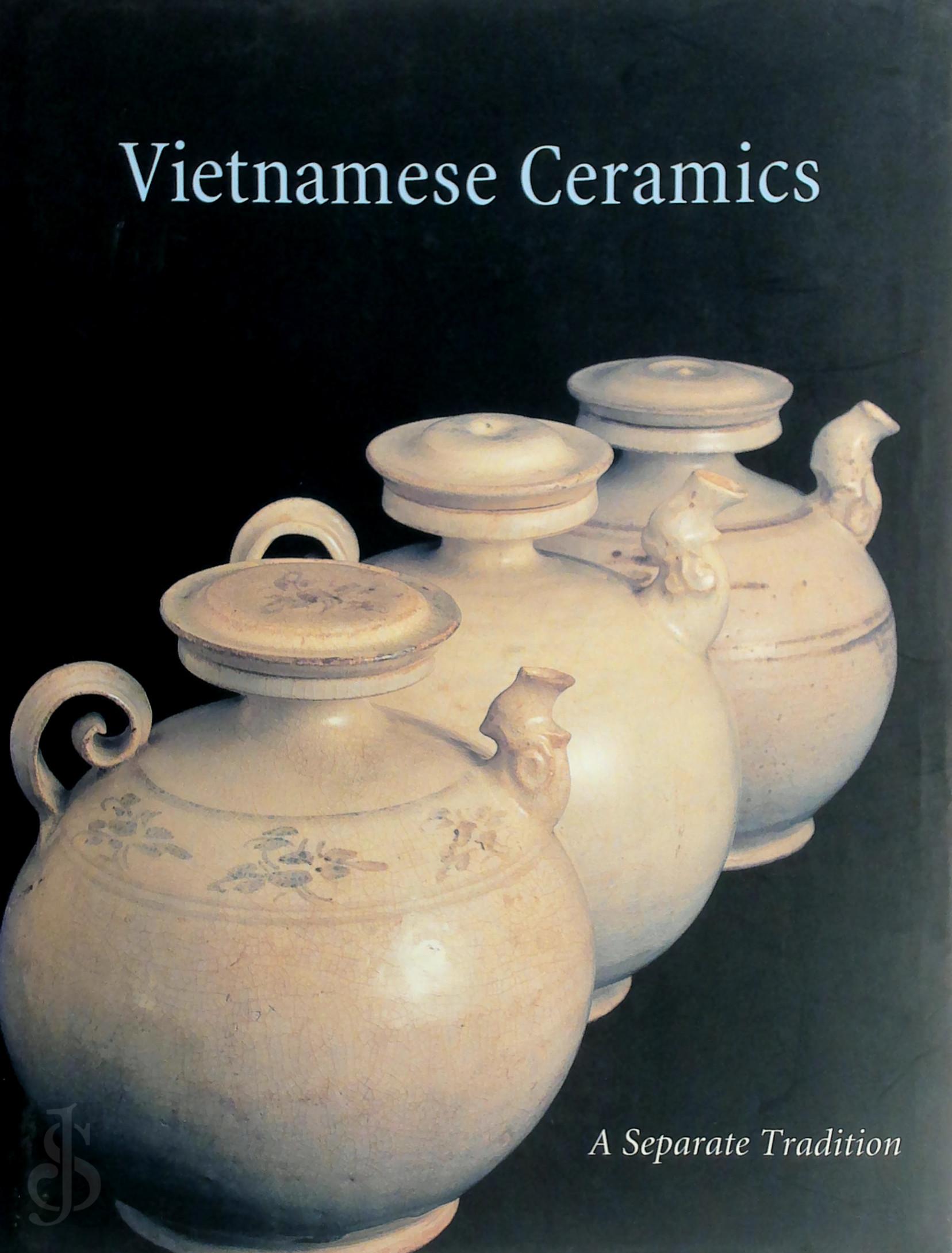 John Stevenson 40853, John Guy 49033 - Vietnamese Ceramics. A Separate Tradition