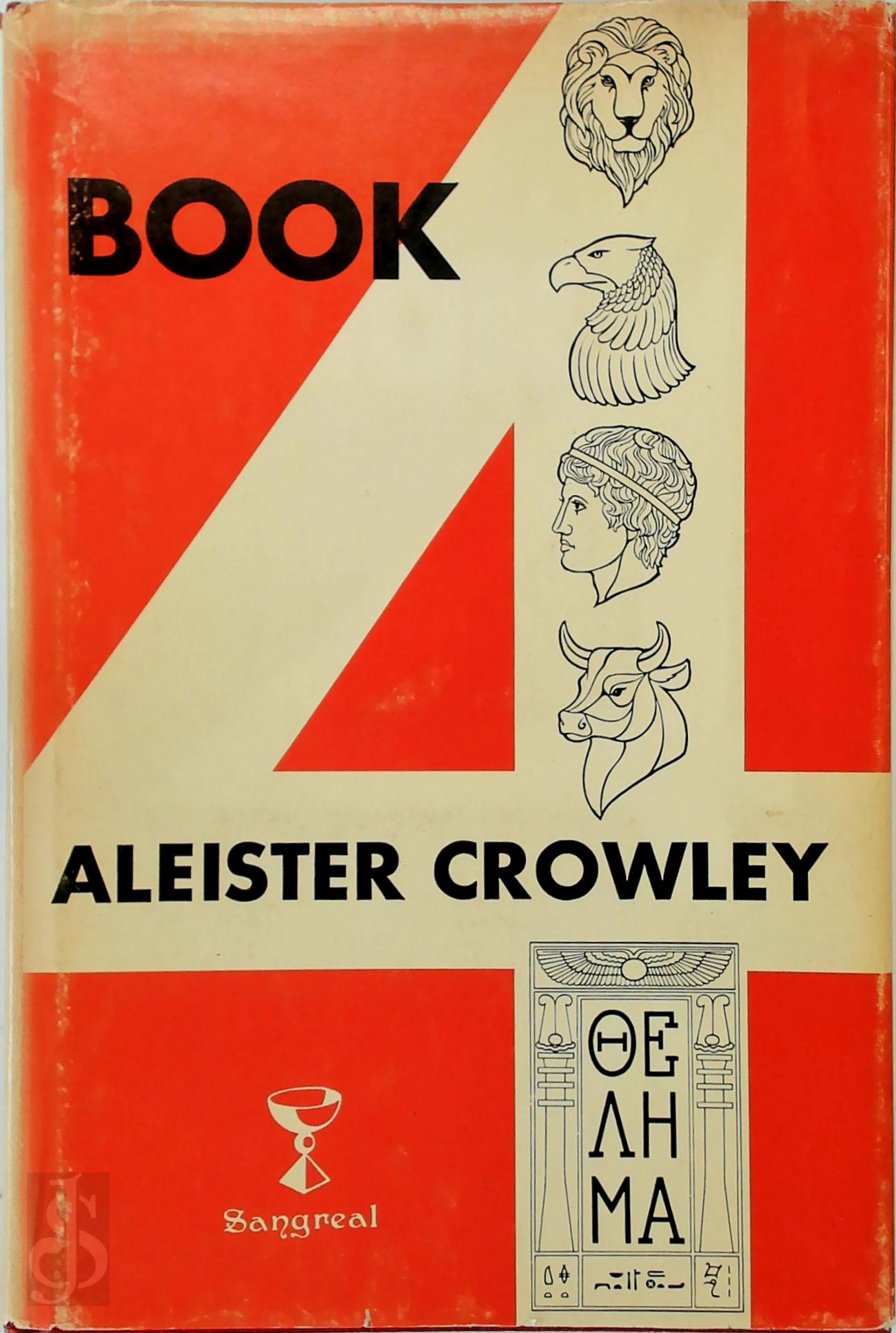 Aleister Crowley 17258, Soror Virakam , Frater Perdurabo - Book 4. Part 1 Meditation & Part 2 Magick