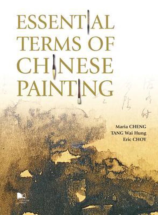 Maria Cheng 292197, Tang Wai Hung 292198, Eric Choy 292199 - Essential terms of Chinese painting