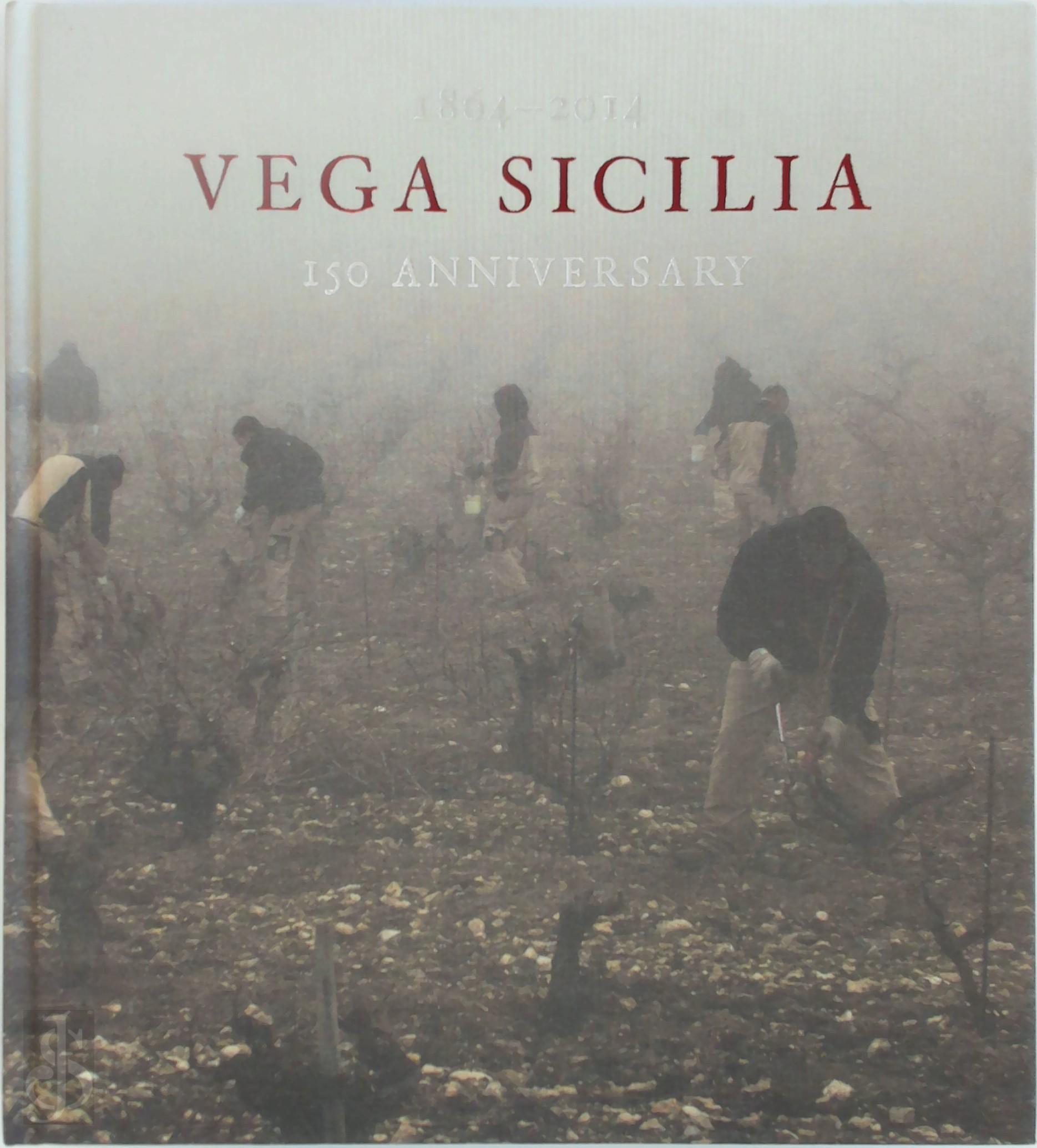  - Vega Sicilia. 150 Anniversary