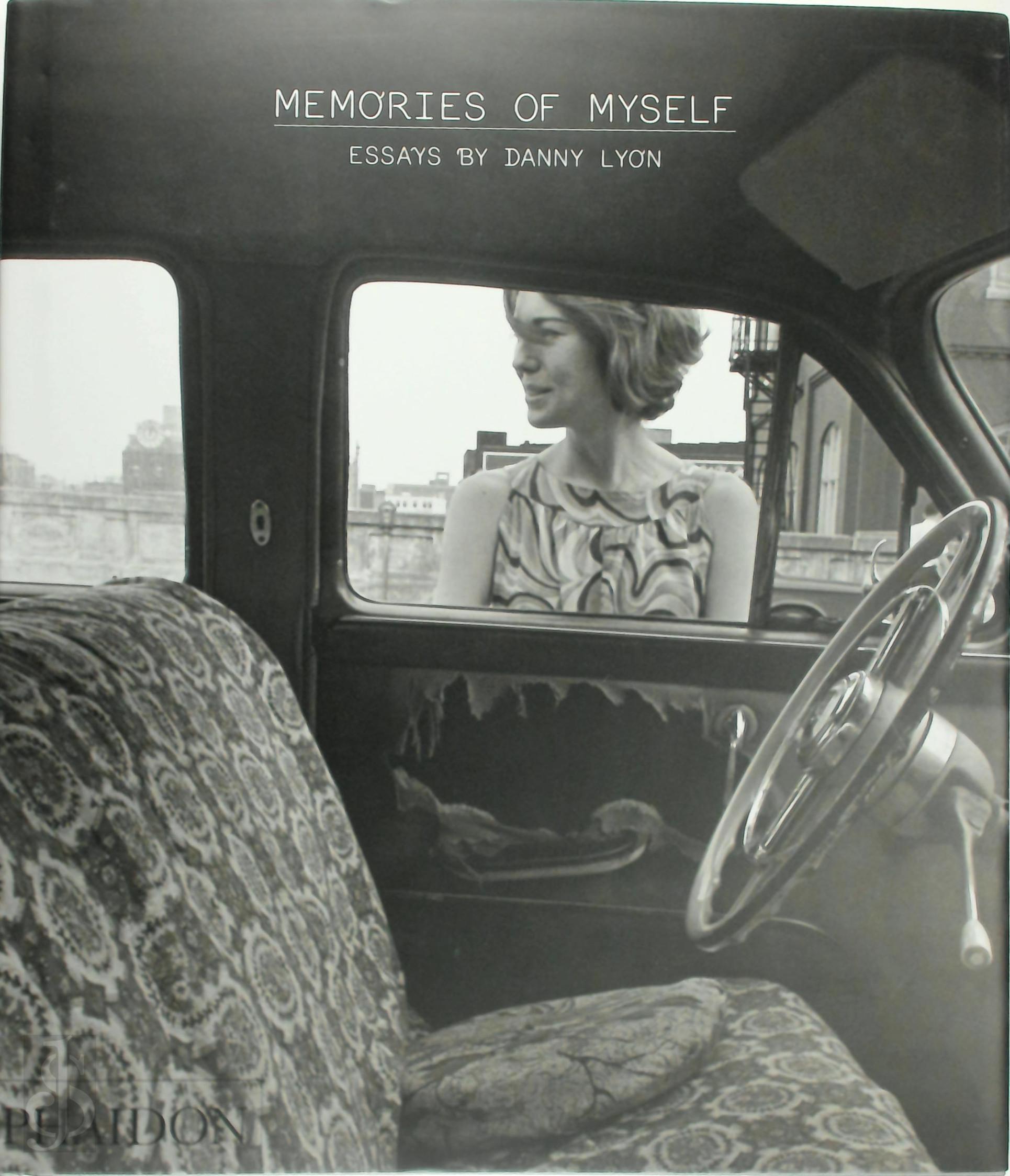 Lyon, Danny - Danny Lyon: Memories of Myself