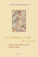 Gian Antonio Benacchio , Barbara Pasa - A Common Law for Europe