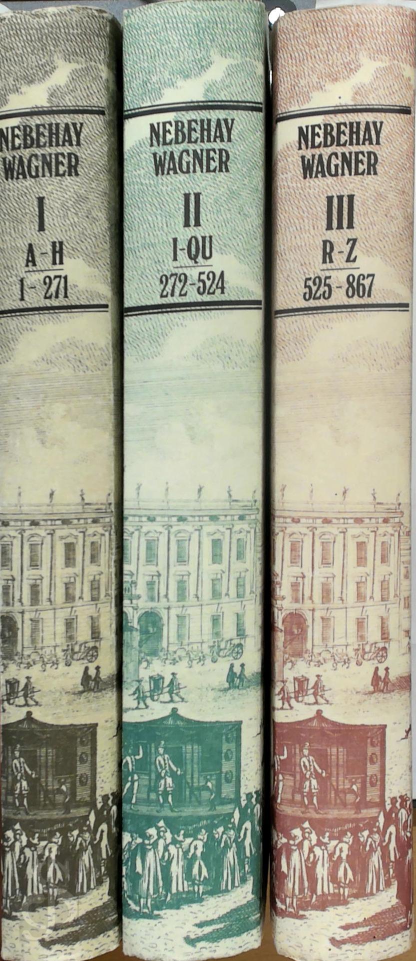 Ingo Nebehay 34835, Robert Wagner 34836 - Bibliographie Altsterreichischer Ansichtenwerke aus Fnf Jahrhunderten. Die Monarchie in der topograpischen Druckgraphik von der Schedel'schen Weltchronik bis zum Aufkommen der Photographie.. Beschreibendes Verzeichnis der Ansichtenwerke. Band I: A-H. Band II: I-QU. Band III: R-Z. Mit 16 Schwarzweis- und 2 Farbtafeln