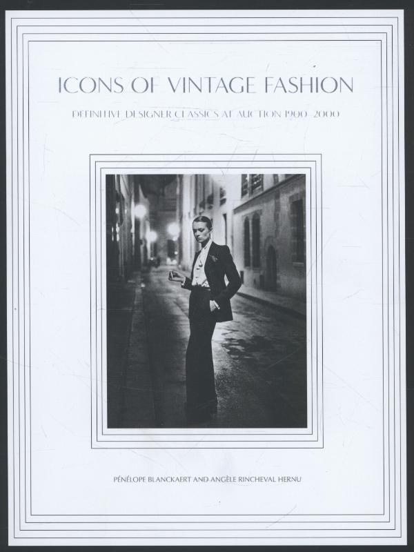 Blanckaert, Pnlope - Icons of Vintage Fashion. Definitive Designer Classics 1900-2000