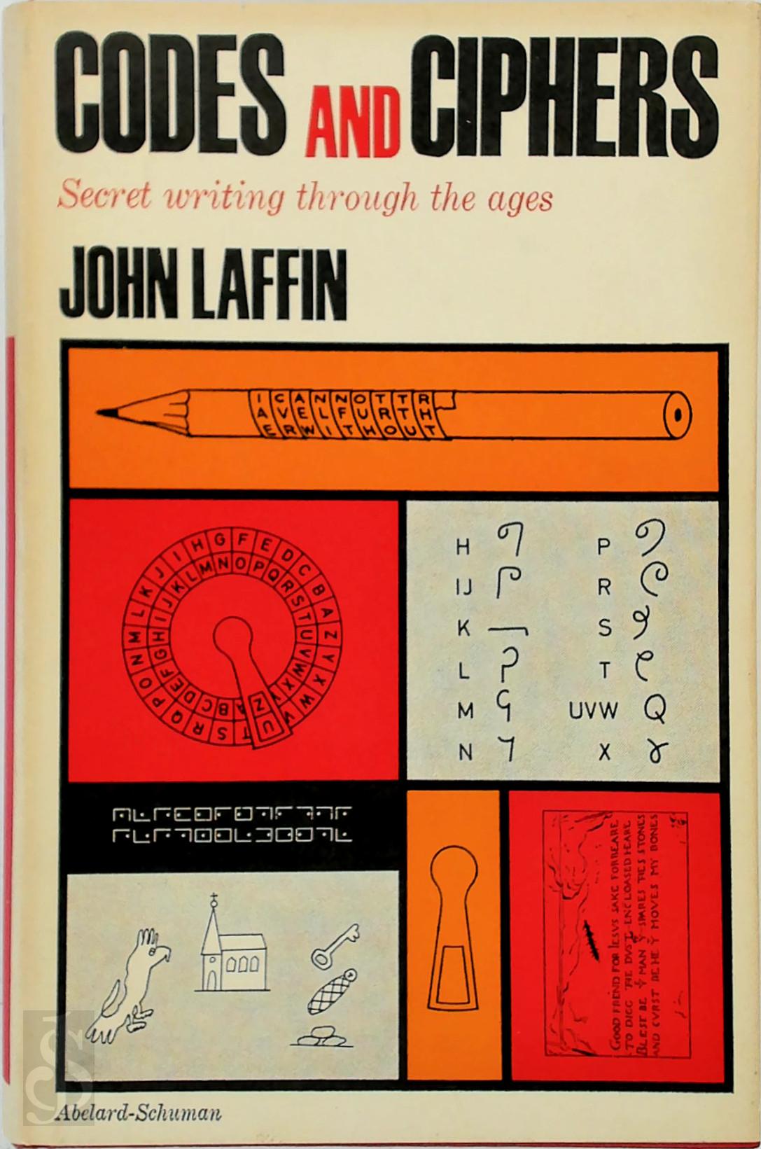 John Laffin 14828 - Codes and Ciphers. Secret Writing Through The Ages