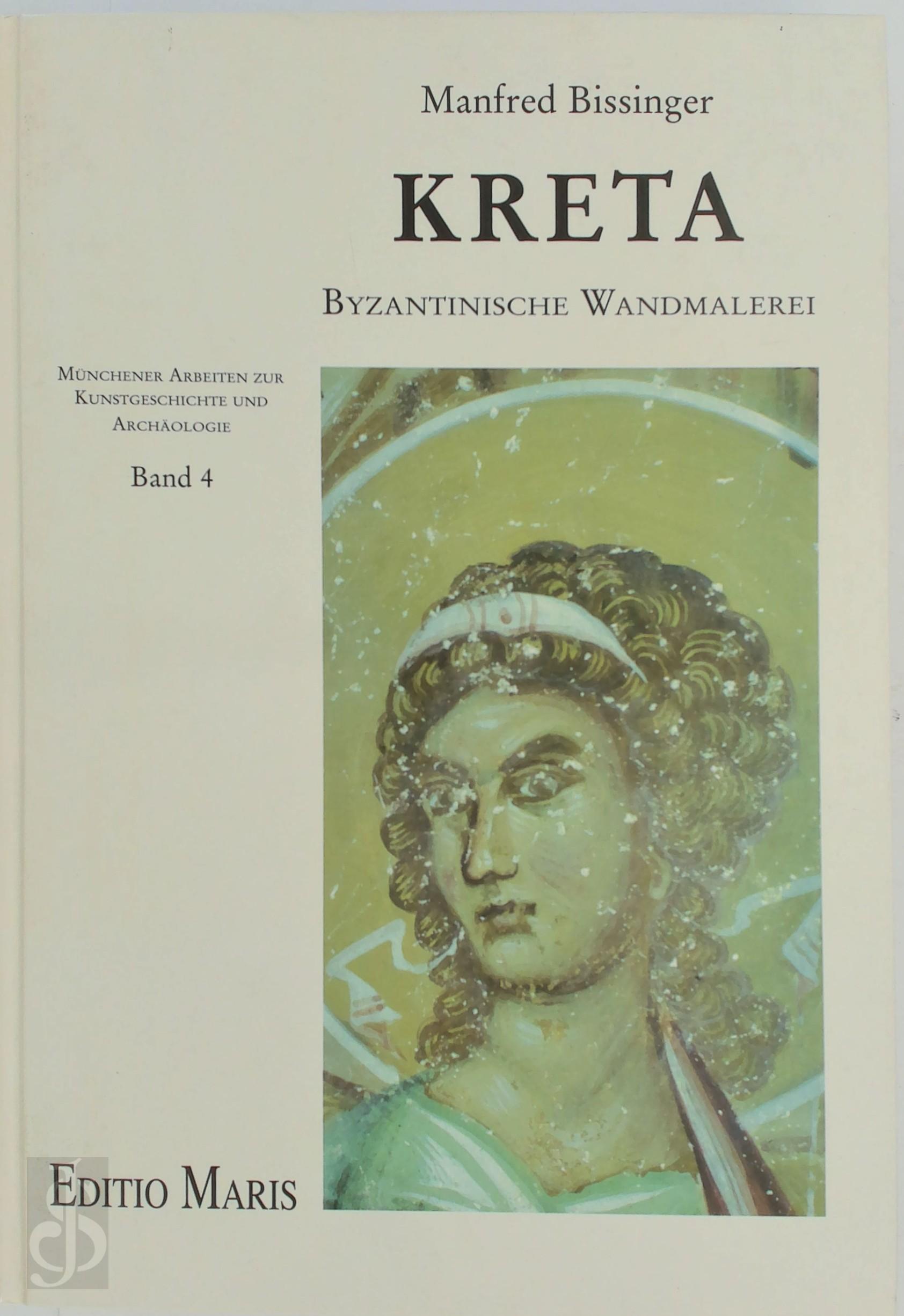 Manfred Bissinger - Kreta. Byzantinische Wandmalerei Band 4