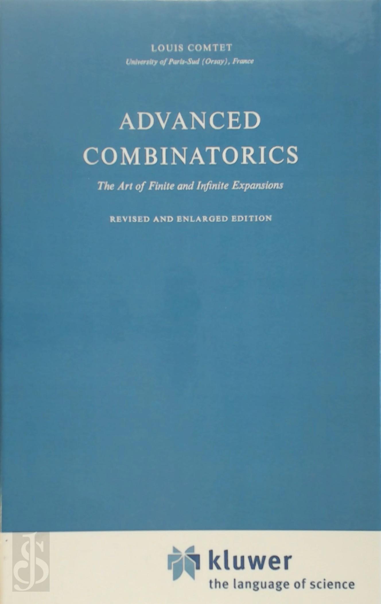 Louis Comtet 293889 - Advanced Combinatorics. The Art of Finite and Infinite Expansions