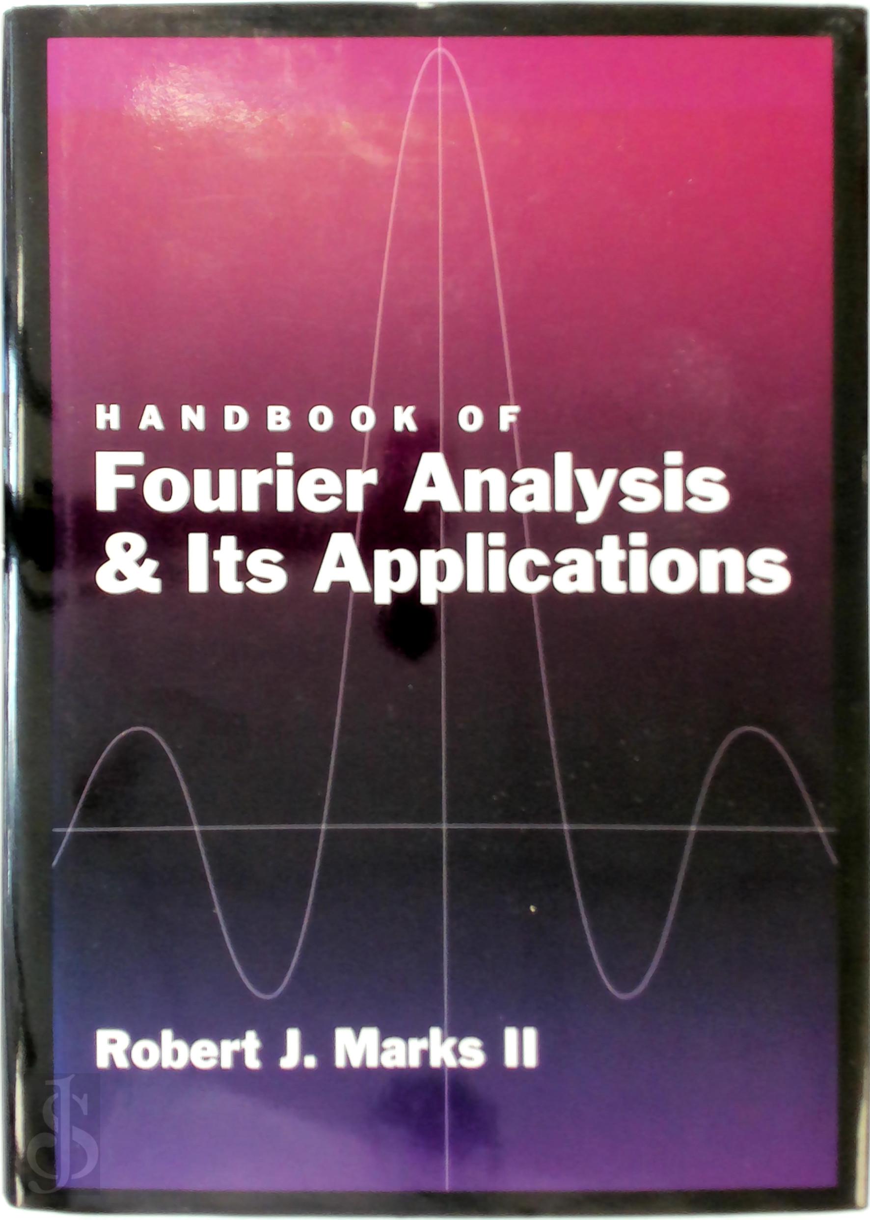 Robert J. Marks II - Handbook of Fourier Analysis & Its Applications