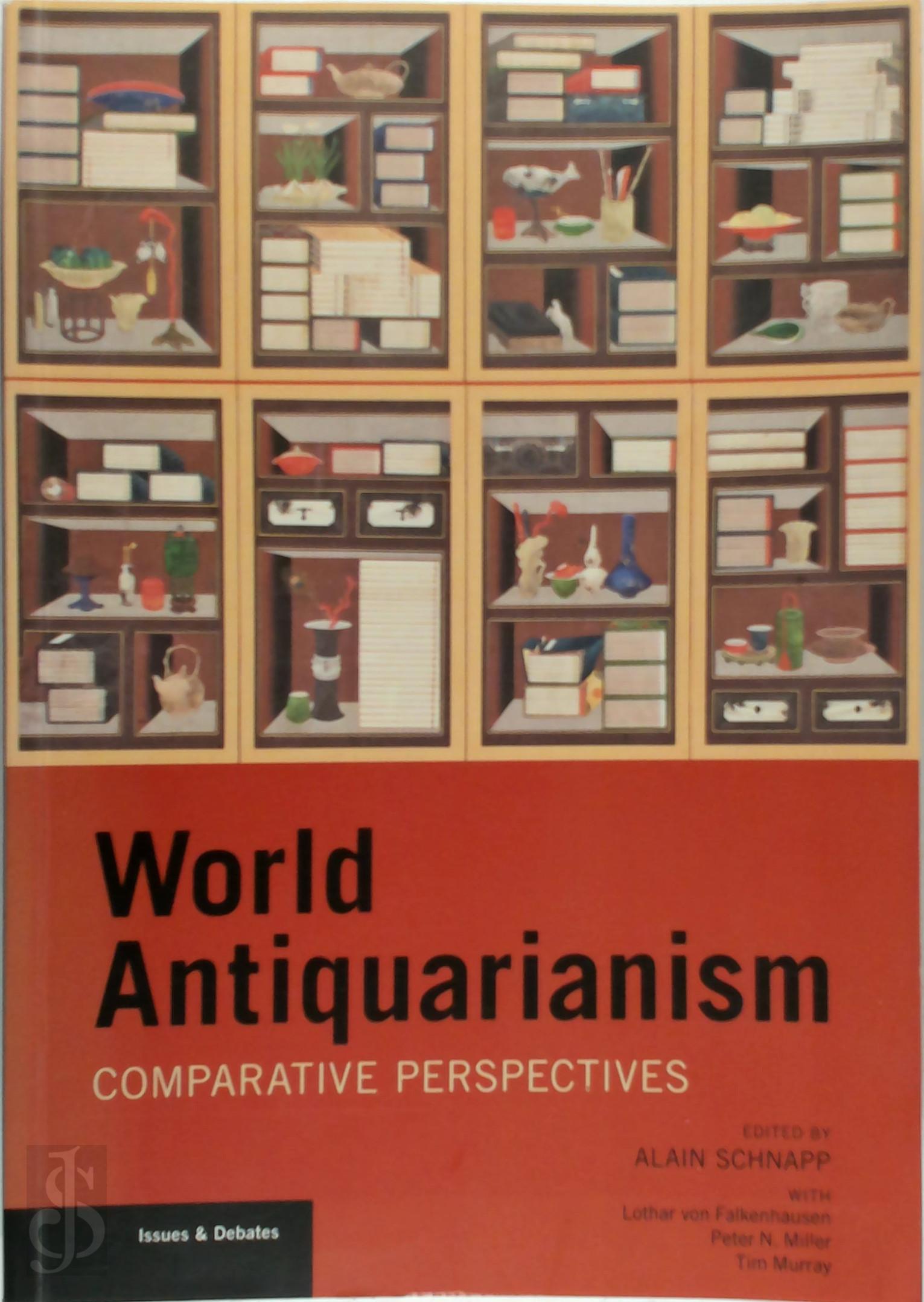 Schnapp,. - World Antiquarianism - Comparative Perspectives. Comparitive Perspectives