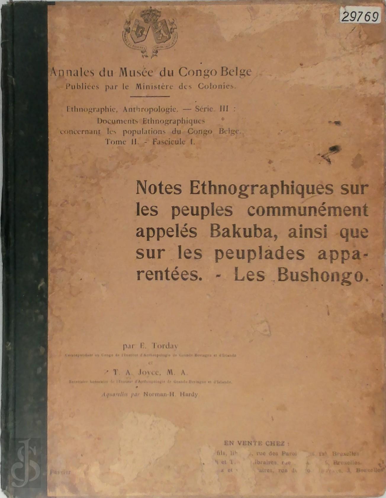 E. Torday , T. A. Joyce , Norman-H. Hardy [Aquarelles] - Notes Ethnographiques sur les peuples communment appeles Bakuba, ainsi que sur les peuplades apparentees. - Les Bushongo