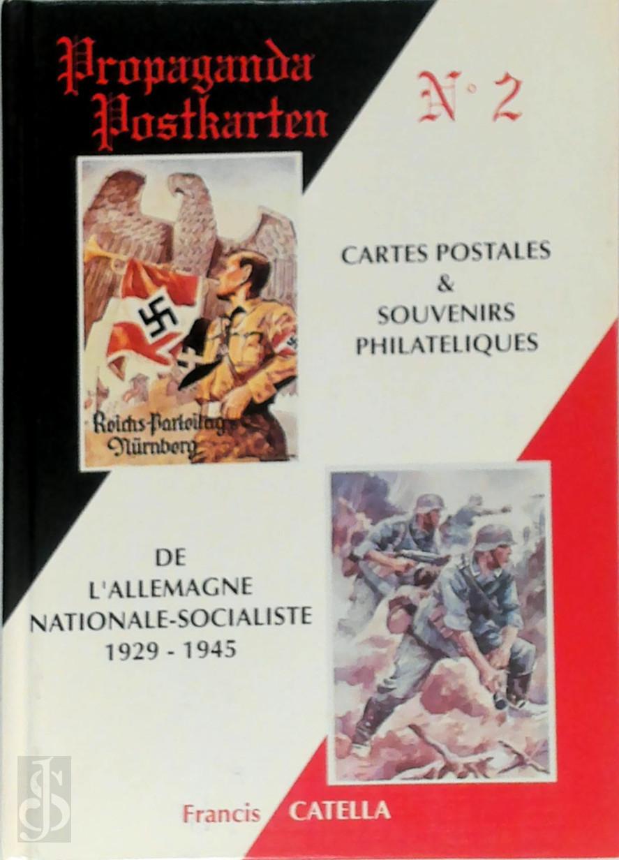 Francis Catella 15400 - Propaganda Postkarten 2. Cartes postales & souvenirs philatliques de l'Allemagne Nationale-Socialiste